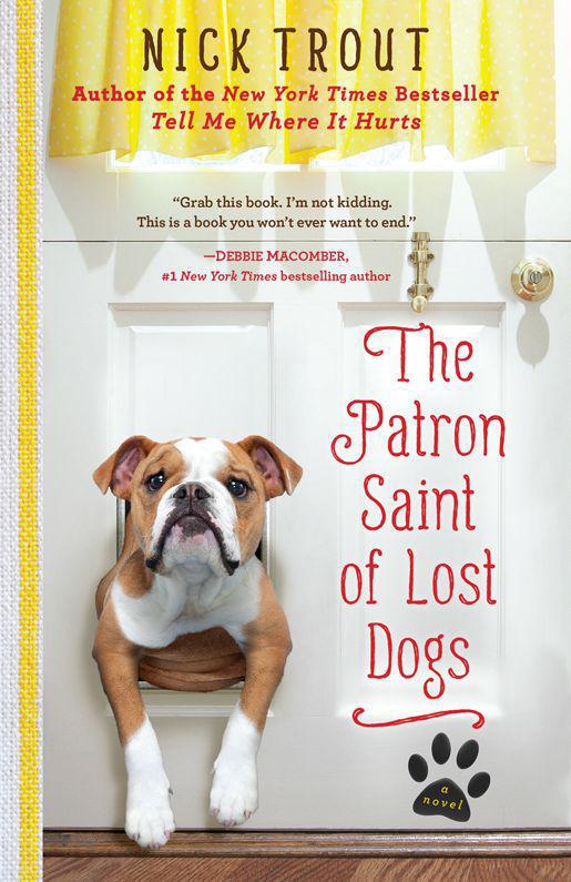 The Patron Saint of Lost Dogs: A Novel
