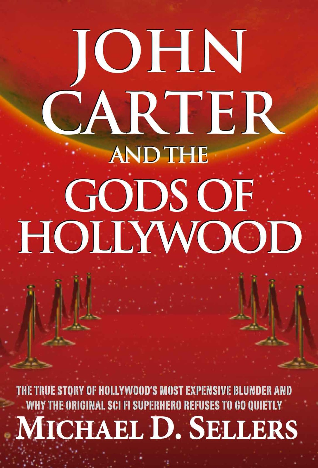 John Carter and the Gods of Hollywood