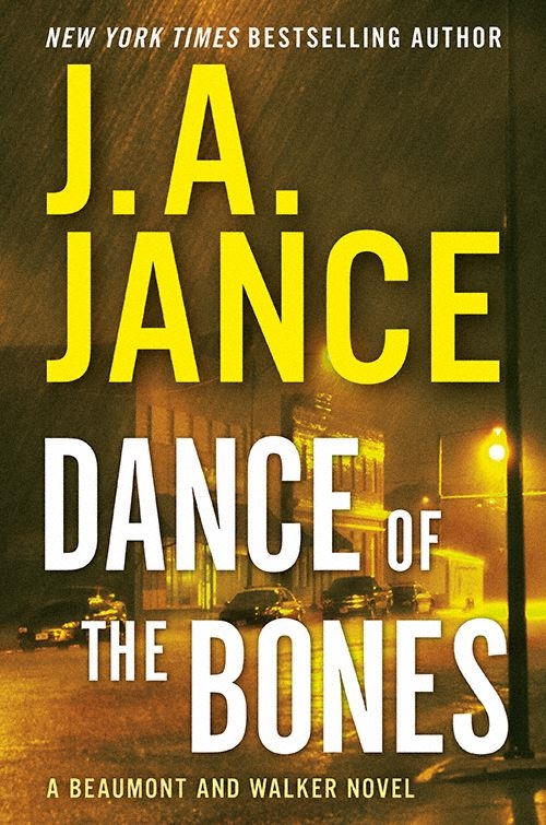 Dance of the Bones: A J. P. Beaumont and Brandon Walker Novel