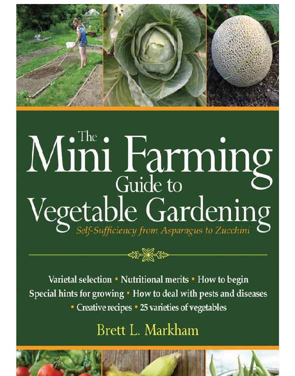 The Mini Farming Guide to Vegetable Gardening