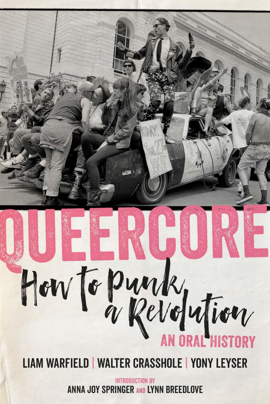 Queercore: How to Punk a Revolution