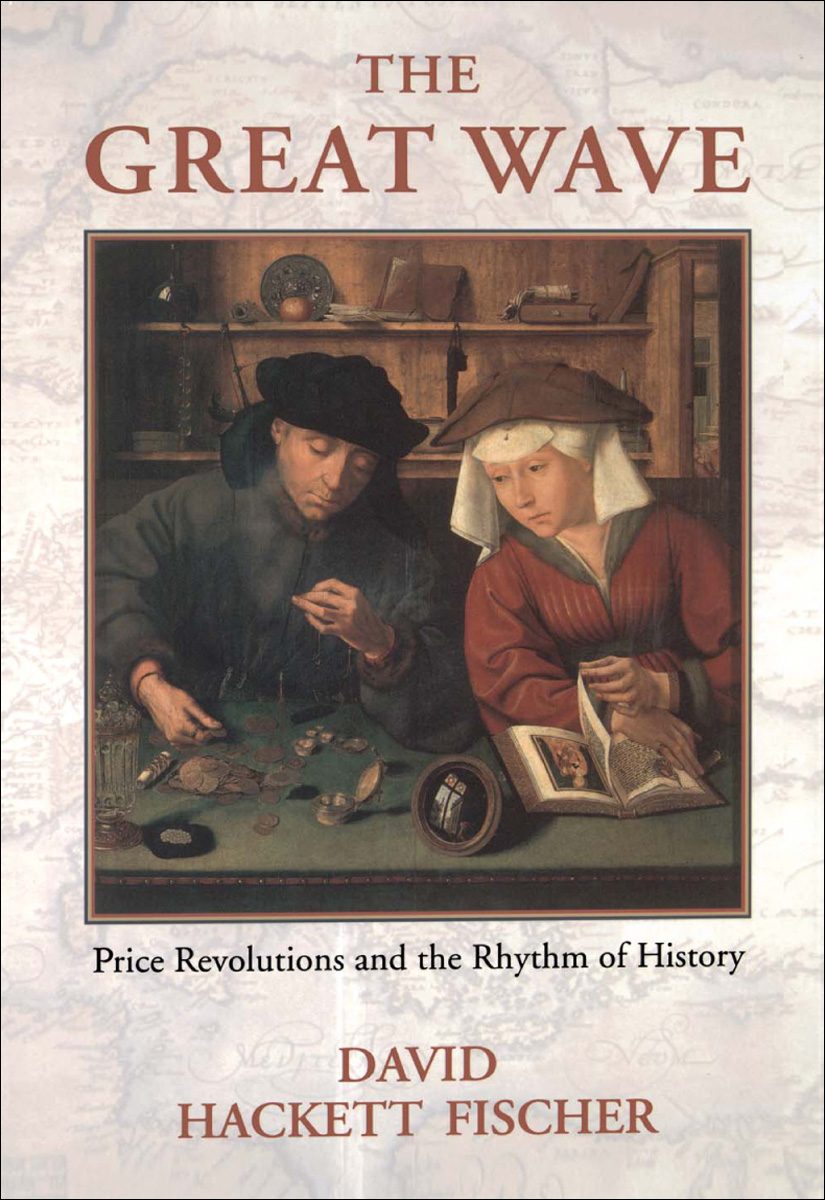 The Great Wave: Price Revolutions and the Rhythm of History