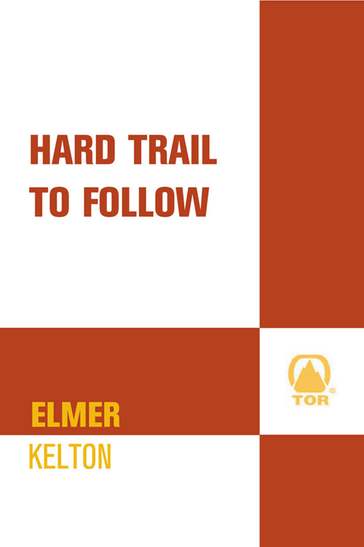 Hard Trail to Follow: A Story of the Texas Rangers