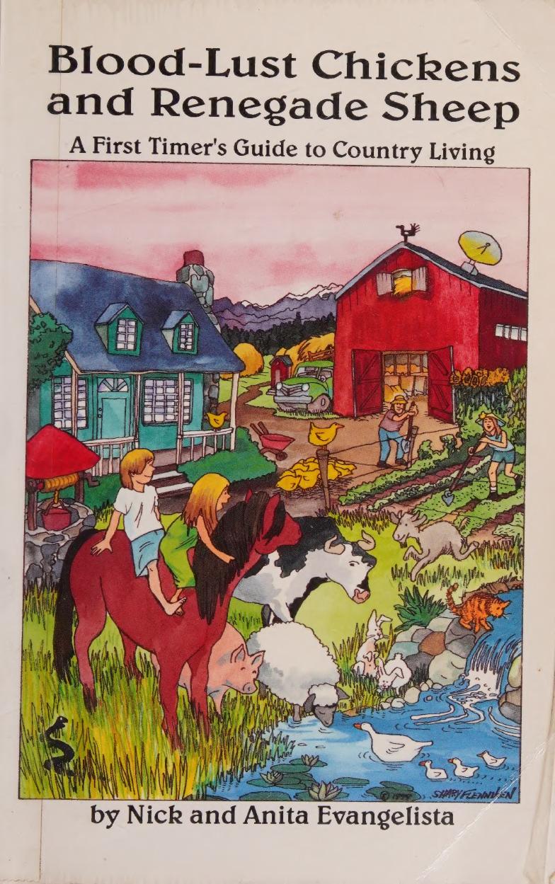Blood-Lust Chickens and Renegade Sheep: A First Timer's Guide to Country Living
