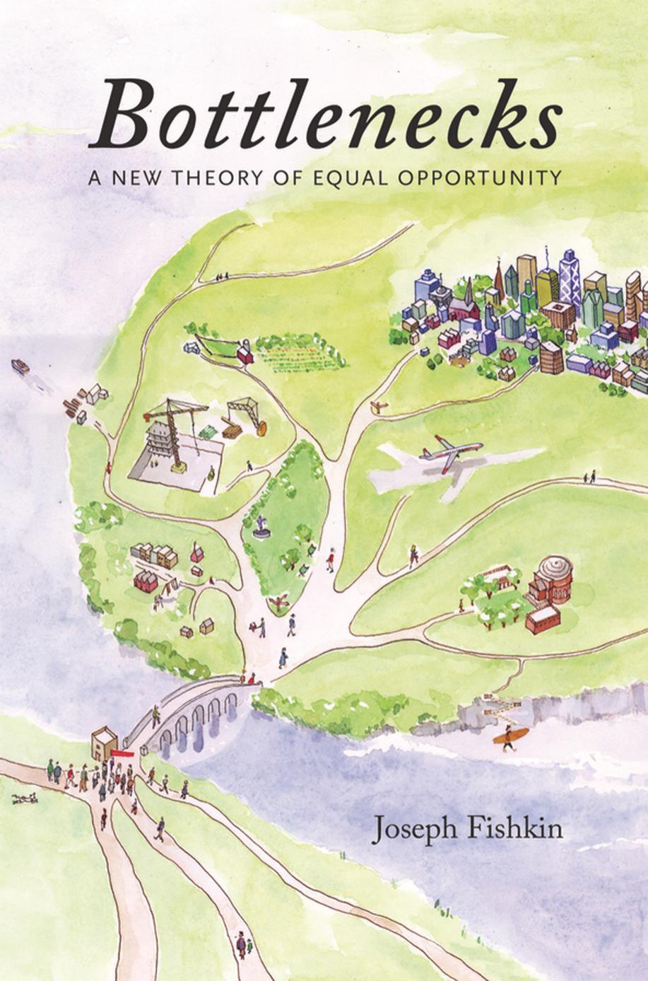 Bottlenecks: A New Theory of Equal Opportunity