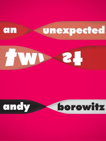 An Unexpected Twist: A True Story