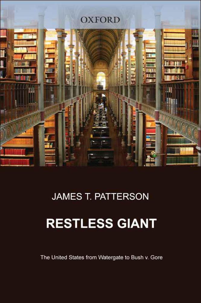 Restless Giant: The United States From Watergate to Bush v. Gore