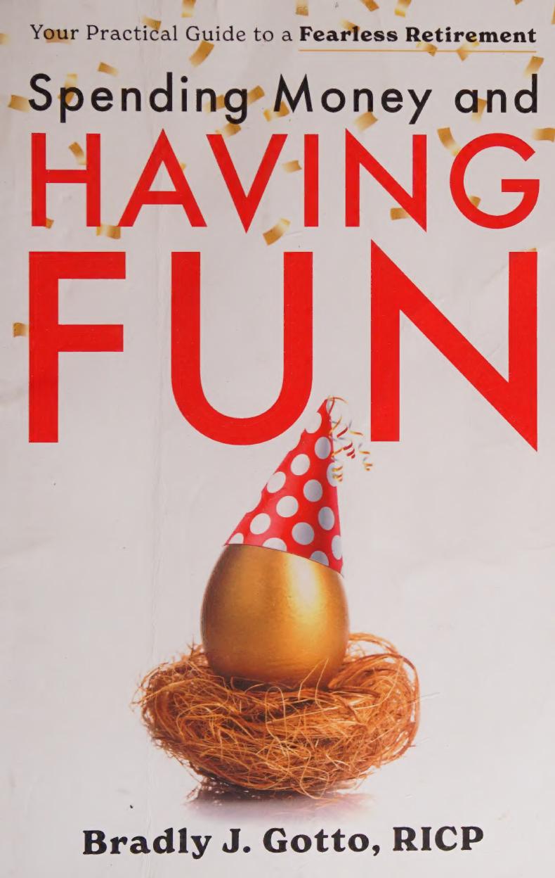 Spending Money and Having Fun: Your Practical Guide to a Fearless Retirement