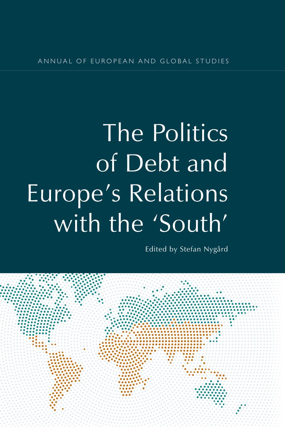 The Politics of Debt and Europe's Relations With the 'South'