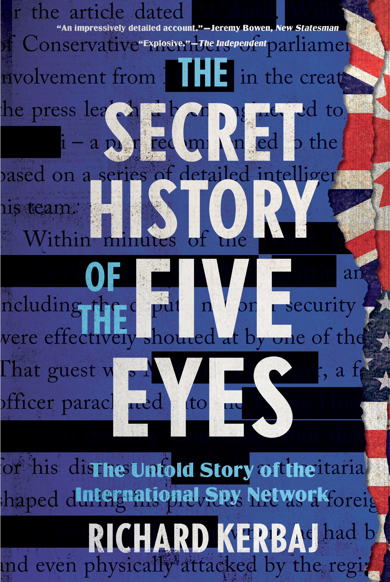 The Secret History of the Five Eyes: The Untold Story of the Shadowy International Spy Network, Through Its Targets, Traitors and Spies