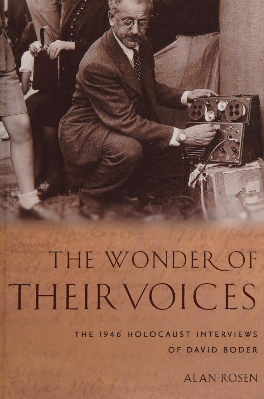 The Wonder of Their Voices: The 1946 Holocaust Interviews of David Boder