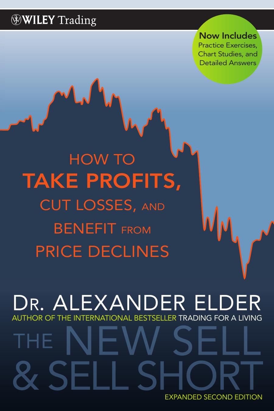 The New Sell and Sell Short: How to Take Profits, Cut Losses, and Benefit From Price Declines