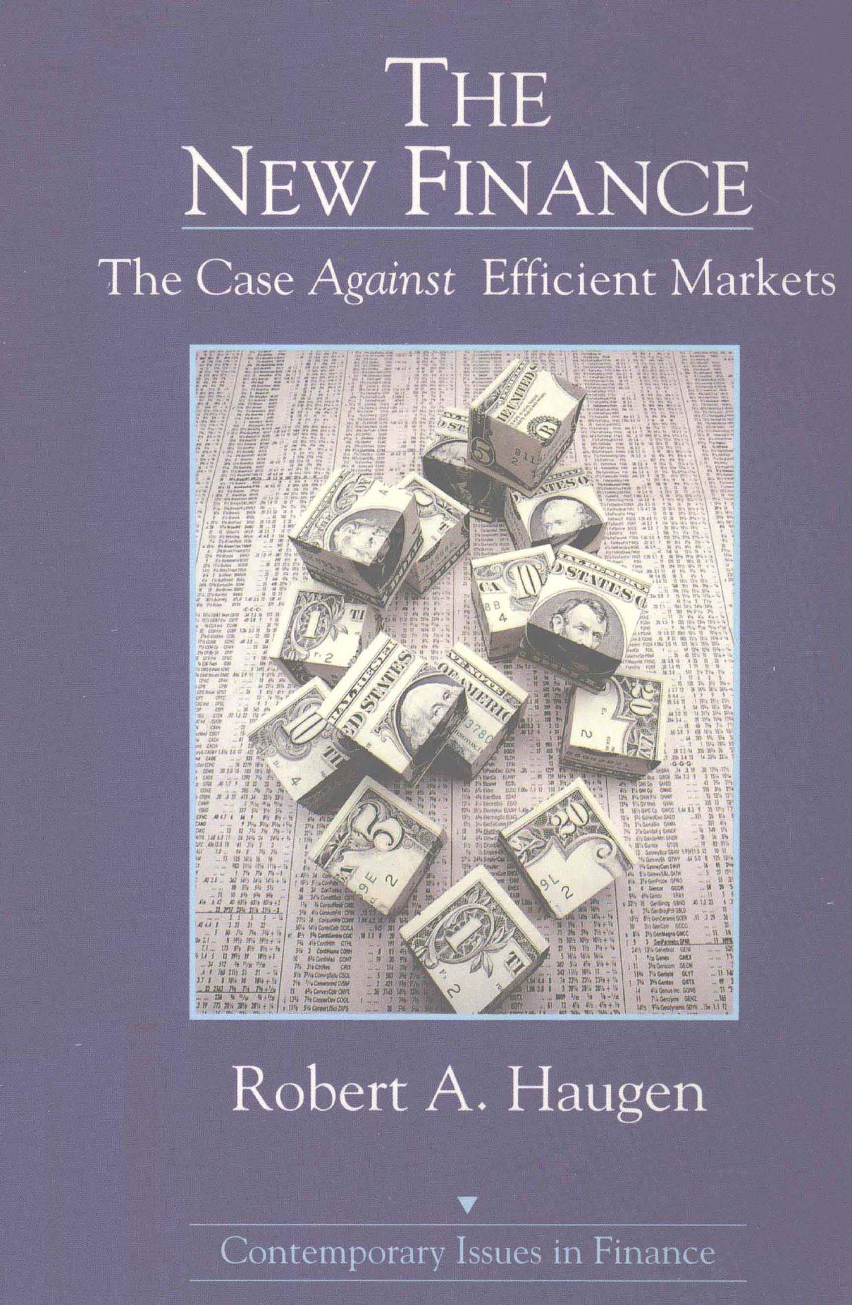 The New Finance: The Case Against Efficient Markets