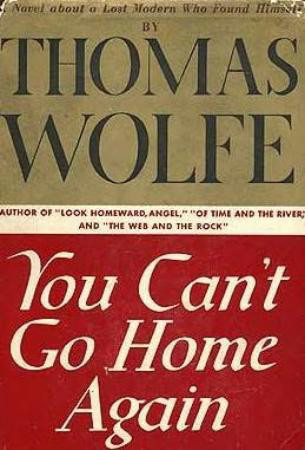 You Can't Go Home Again