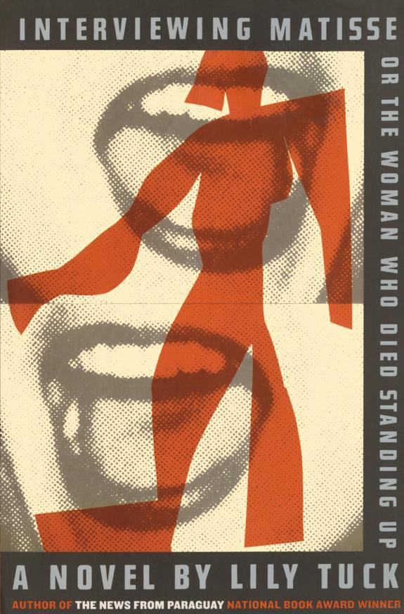 Interviewing Matisse, or the Woman Who Died Standing Up